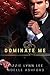 Dominate Me