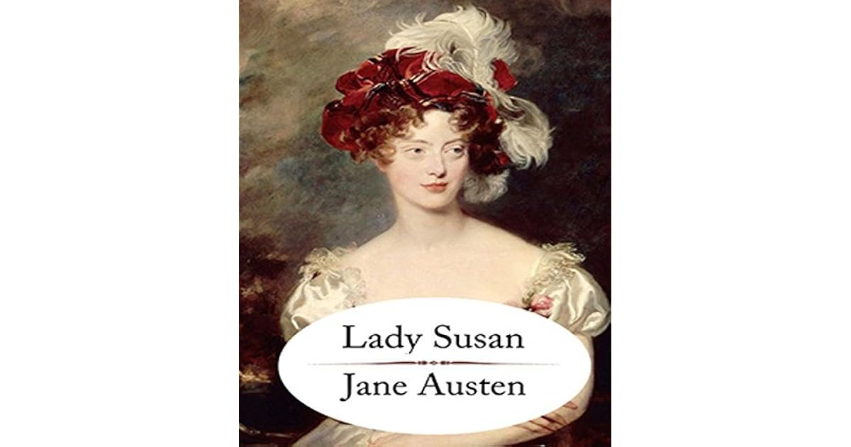 Lady Susan by Jane Austen by Jane Austen