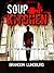 Soup Kitchen (Game of Horror Series Book 1)