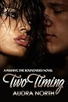 Two Timing (Pushing the Boundaries, #2) Two Timing (Pushing the Boundaries, #2)
