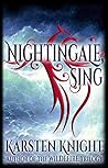 Nightingale, Sing by Karsten Knight