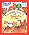 Kde zvedají nožku psi aneb v Pantáticích na návsi by Pavel Šrut