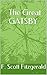 The Great Gatsby by F. Scott Fitzgerald