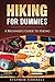 Hiking for Dummies: A Beginner's Guide to Hiking
