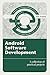 Android Software Development: A Collection of Practical Projects (Android Programming Book 1)