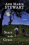 Stars in the Grass by Ann Marie Stewart