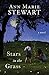 Stars in the Grass by Ann Marie Stewart