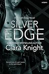 Silver Edge by Ciara Knight