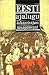 Eesti ajalugu ärkamisajast tänapäevani
