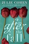After the Fall by Julie Cohen After the Fall by Julie Cohen