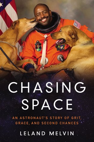 Chasing Space: An Astronaut's Story of Grit, Grace, and Second Chances (Kindle Edition)