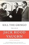 Kill the Gringo: ...