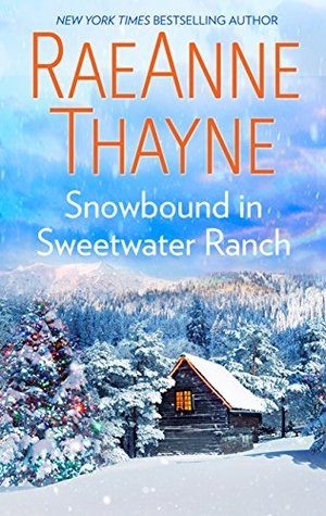 Snowbound in Sweetwater Ranch (Logan's Legacy #14)