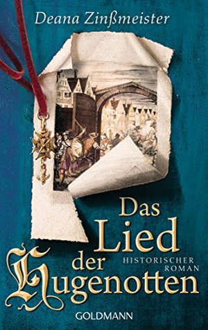 Das Lied der Hugenotten (Hugenottentrilogie #1)