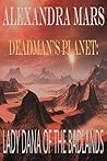 Deadman's Planet: Lady Dana of the Badlands