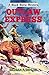 Outlaw Express (A Black Horse Western)
