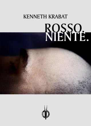 ROSSO.NIENTE. (Kindle Edition)