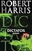 Dictator by Robert   Harris