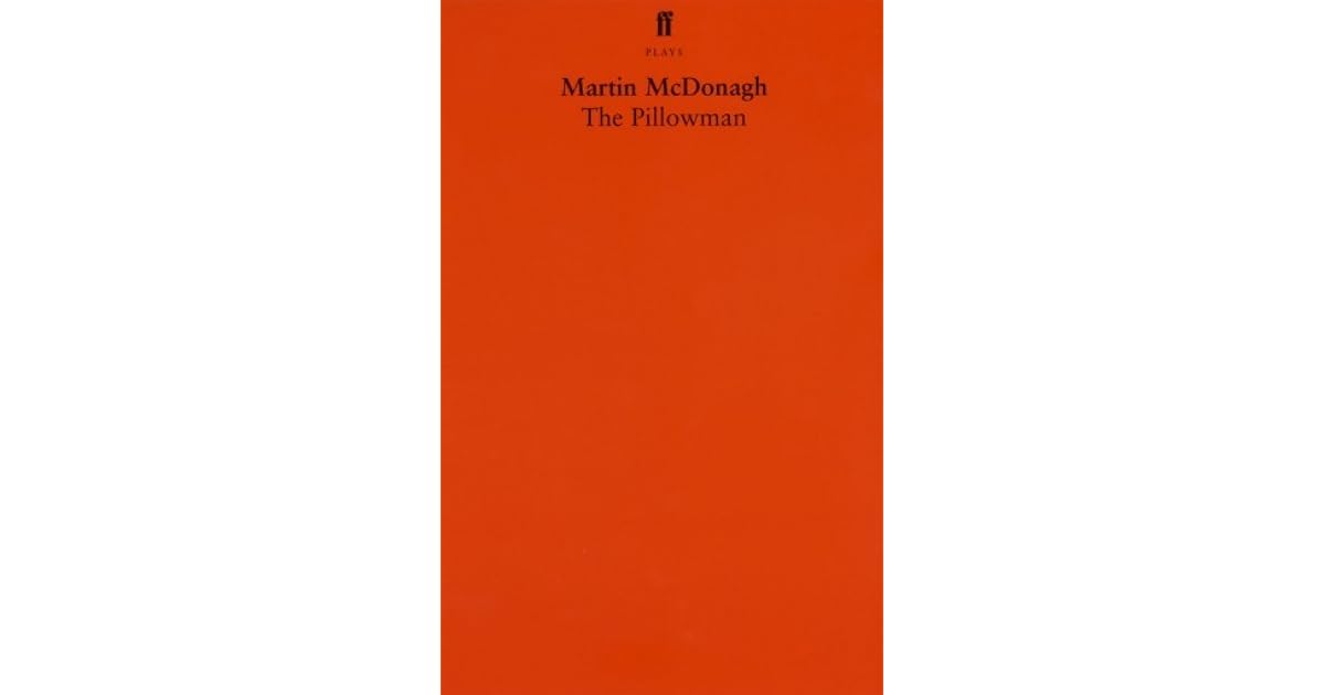 The Pillowman by Martin McDonagh