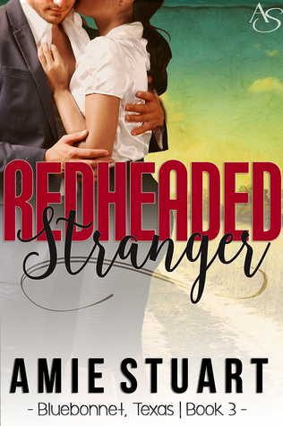 Redheaded Stranger (Bluebonnet Texas, #3)