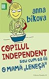 Copilul independe...