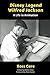 Disney Legend Wilfred Jackson: A Life in Animation