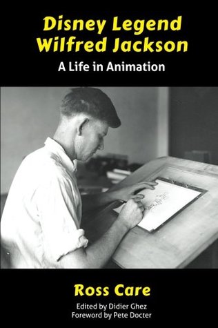 Disney Legend Wilfred Jackson: A Life in Animation (Paperback)