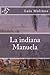La indiana Manuela (Spanish Edition)