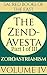 The Zend-Avest: Part 1: The Vendîdâd. (Sacred Books of the East Book 4)