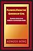 Flowers From the Garden of Evil: Everyone's Guide to the Elements of Authoritarian Dogma