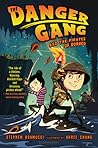 The Danger Gang and the Pirates of Borneo! (The Danger Gang, #1) The Danger Gang and the Pirates of Borneo! (The Danger Gang, #1)