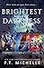 Brightest Kind of Darkness Box Set: Prequel, Book 1 and Book 2