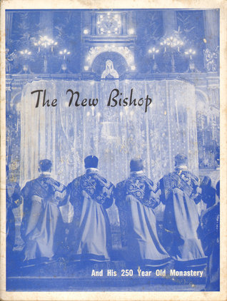 The New Bishop and his 250 Year Old Monastery