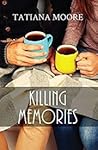 Killing Memories
