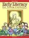 Early Literacy for Young Catholics by Nan Alcott