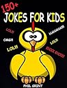 Jokes For Kids: 150+ Silly Jokes For Kids