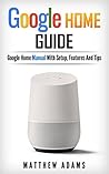 Google Home: The ...