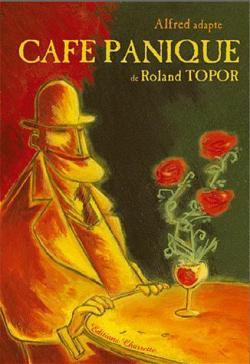 Alfred adapte Café Panique de Roland Topor (Paperback)