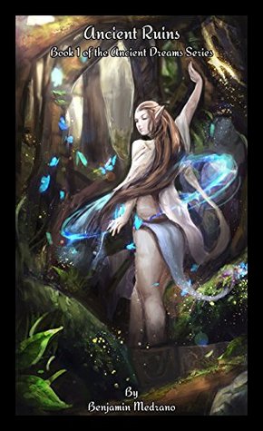Ancient Ruins (Ancient Dreams, #1)