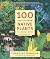 100 Easy-To-Grow Native Plants by Lorraine Johnson