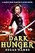 Dark Hunger (Sable Hart Vampire Slayer #2)