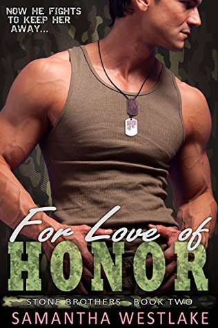 For Love of Honor (Stone Brothers #2)