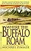 Where the Buffalo Roam (Wheeler Publishing Large Print Western)
