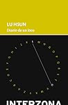 Diario de un loco by Lu Xun Diario de un loco by Lu Xun