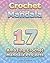 Crochet Mandala: 17 Amazing...