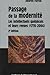 Passage de la modernité. Les intellectuels québécois et leurs revues (1778-2004)