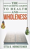 The Ten Guiding Lights to Health and Wholeness