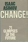 Change!: 71 Glimp...