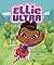 An Extra-Ordinary Girl (Ellie Ultra)
