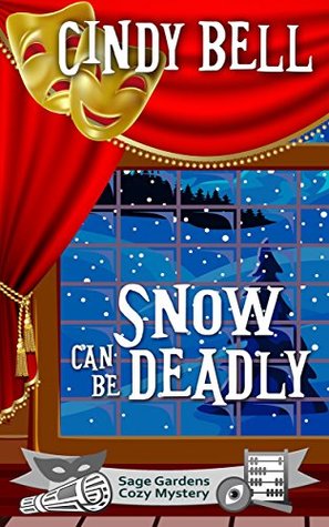 Snow Can Be Deadly (Sage Gardens #10)